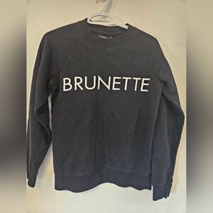 Brunette Sweatshirt